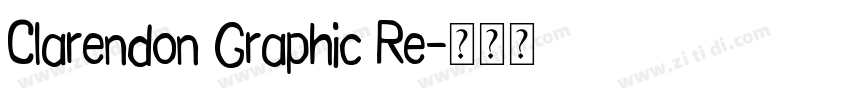 Clarendon Graphic Re字体转换